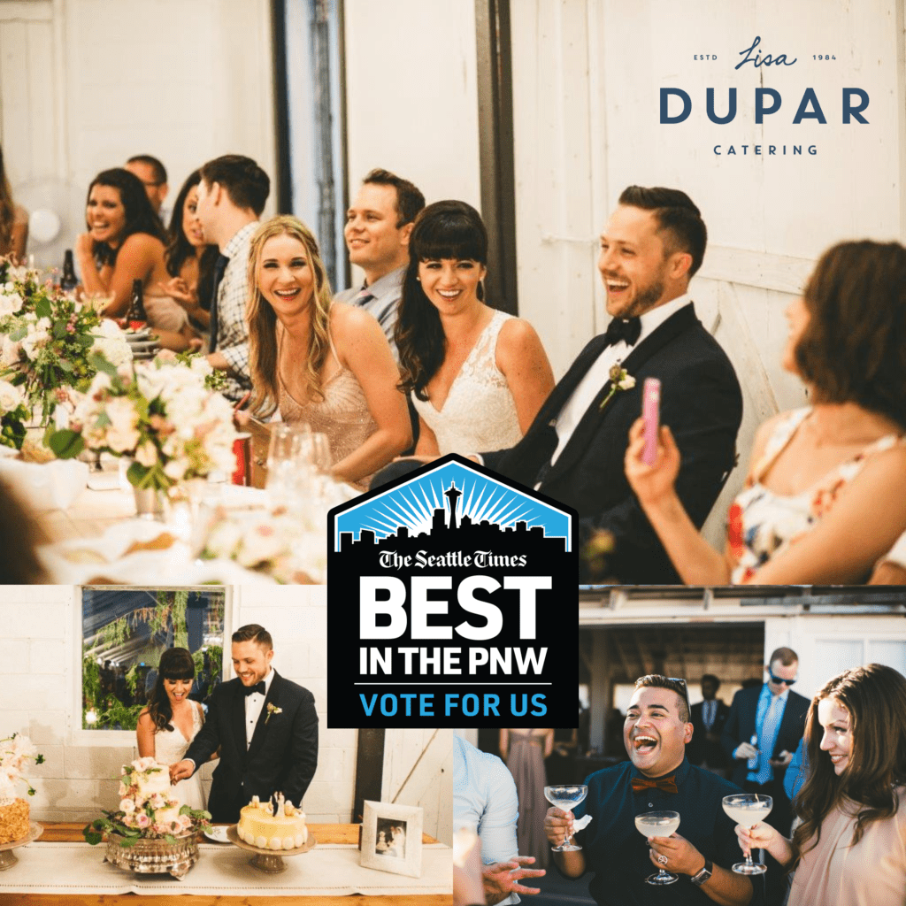 Seattle Catering A collage of wedding images featuring guests laughing, a couple cutting a cake, and people toasting. Center text reads "The Seattle Times Best in the PNW, Vote for Us" with Lisa Dupar Catering logo. Don’t forget to vote for Lisa Dupar Catering!